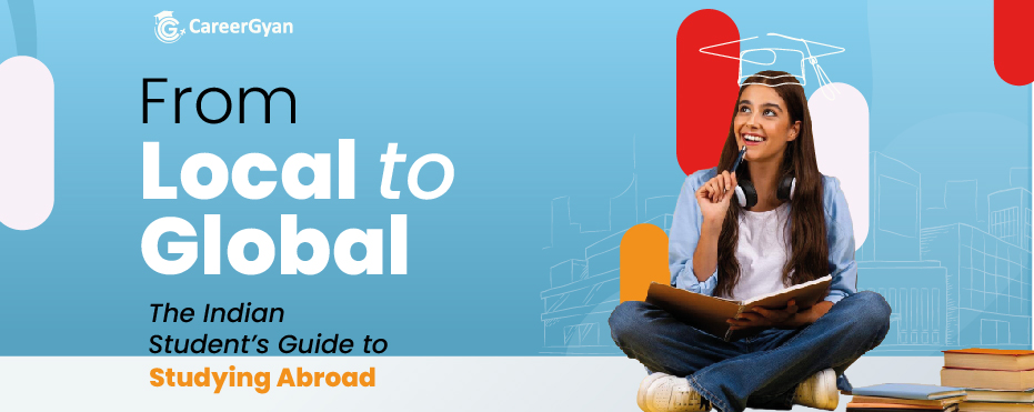 The Indian Student’s Guide to Studying Abroad
